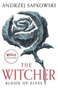 Blood of Elves. The Witcher. Book 1