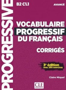 Vocabulaire progressif du Francais Niveau Avance Corriges 3edition
