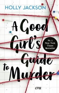 A Good Girl's Guide to Murder. Deutsche Ausgabe