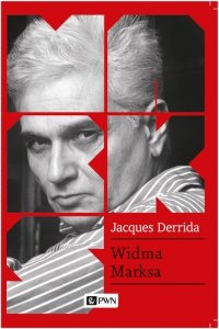 Widma Marksa. Stan długu, praca żałoby i nowa Międzynarodówka
