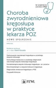 Choroba zwyrodnieniowa kręgosłupa w praktyce lekarza POZ. Nowe spojrzenie