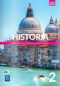Historia 2. Liceum i technikum. Podręcznik. Zakres rozszerzony