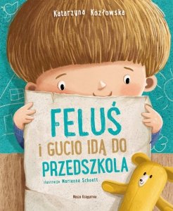 Feluś i Gucio idą do przedszkola. Wydawnictwo Nasza Księgarnia