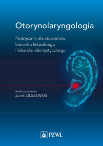 Otorynolaryngologia. Podręcznik dla studentów kierunku lekarskiego i lekarsko-dentystycznego