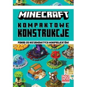 Minecraft. Kompaktowe konstrukcje