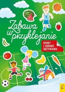 Zabawa w przyklejanie. Sport i zdrowe odżywianie