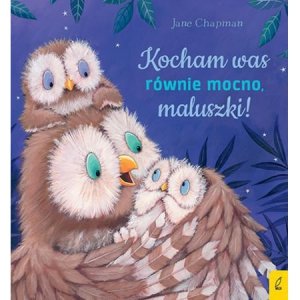 Kocham was równie mocno, maluszki!