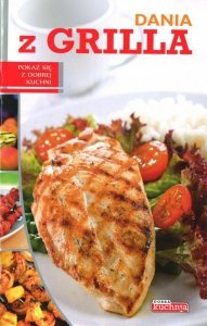 Dobra kuchnia. Dania z grilla