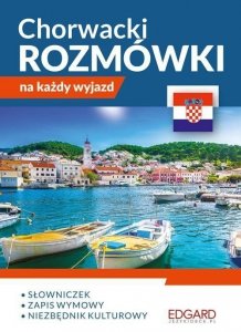 EDGARD. Chorwacki. Rozmówki na każdy wyjazd