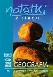Geografia fizyczna z geologią. Część 2. Notatki z lekcji. Geografia