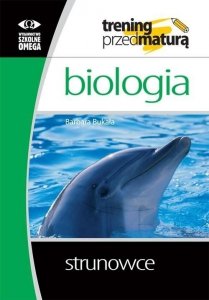 Strunowce. Biologia. Trening przed maturą