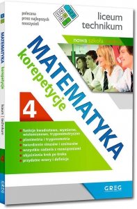 Matematyka. Korepetycje. Liceum technikum. Część 4