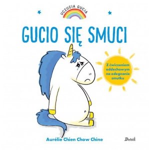 Uczucia Gucia. Gucio się smuci. Wydawnictwo Debit