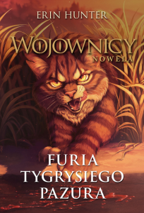 Furia Tygrysiego Pazura. Wojownicy. Nowela. Tom 9
