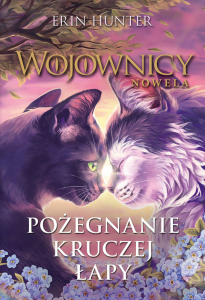 Pożegnanie Kruczej Łapy. Wojownicy. Nowela. Tom 10