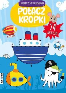 Połącz kropki. Kolorowy zeszyt przedszkolaka