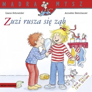 Zuzia. Zuzi rusza się ząb. Mądra Mysz