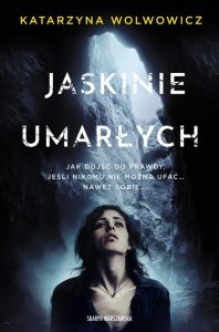 Jaskinie Umarłych. Carmen Rodrigez. Tom 1