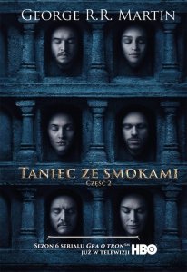 Taniec ze smokami. Część 2. Pieśń Lodu i Ognia. Tom 5. Wydanie serialowe