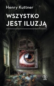 Wszystko jest iluzją