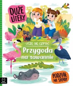 Uczę się czytać. Przygoda na sawannie. Duże litery. Podział na sylaby