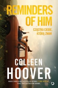 Reminders of Him. Cząstka ciebie, którą znam. Wydanie filmowe