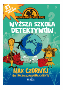 Wyższa szkoła detektywów. Heraklia Płaro i Arnold Lupę. Tom 3