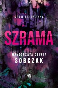 Szrama. Granice ryzyka. Tom 3