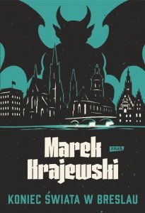 Koniec świata w Breslau. Eberhard Mock. Tom 2. Wydawnictwo Znak