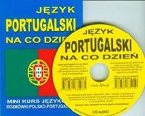 Język portugalski na co dzień. Rozmówki polsko-portugalskie + CD