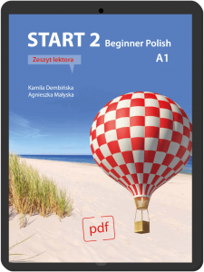 Start 2. Beginner Polish. Zeszyt lektora. Wydanie 2 (EBOOK PDF)