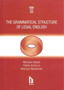 The Grammatical Structure of Legal English 