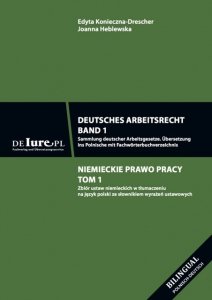Deutsches Arbeitsrecht Band 1 Niemieckie prawo pracy w tłumaczeniu na język polski. Tom 1 