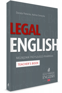 Legal English. Niezbędnik przyszłego prawnika Teacher’s Book