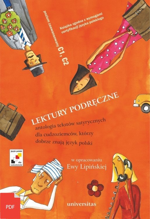 Lektury podręczne. Antologia tekstów satyrycznych dla cudzoziemców, którzy dobrze znają język polski (C1-C2) EBOOK PDF