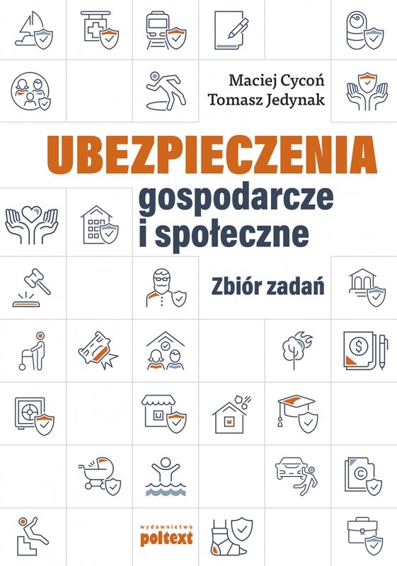 Ubezpieczenia gospodarcze i społeczne. Zbiór zadań (EBOOK)