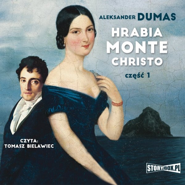 Hrabia Monte Christo. Część 1 -  audiobook
