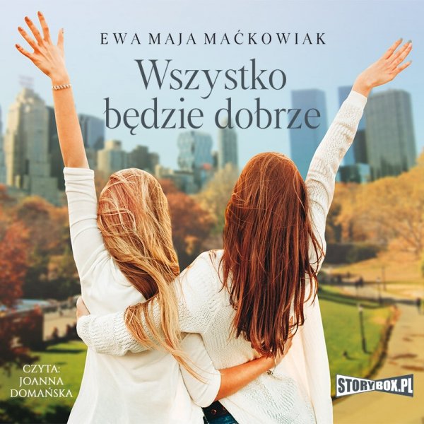 Wszystko będzie dobrze -  audiobook