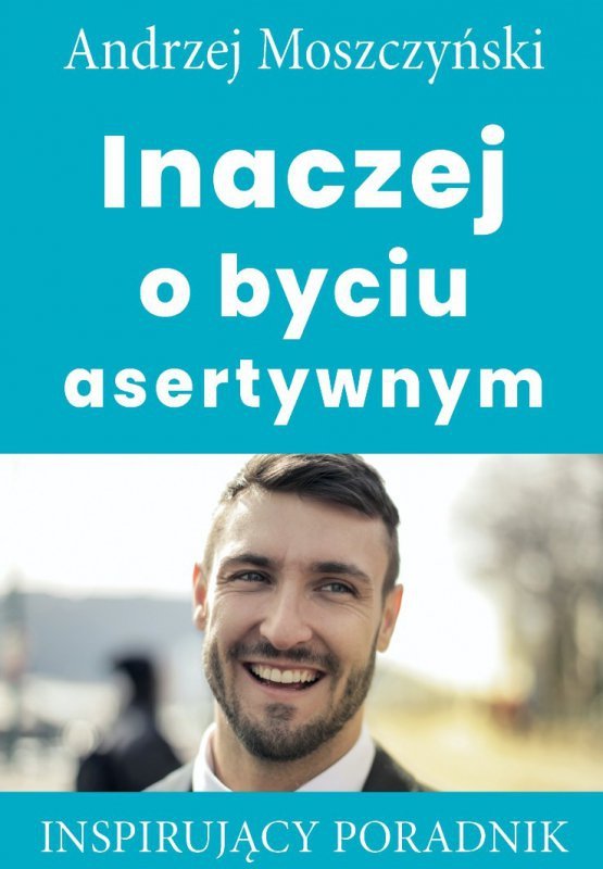 Inaczej o byciu asertywnym (EBOOK)