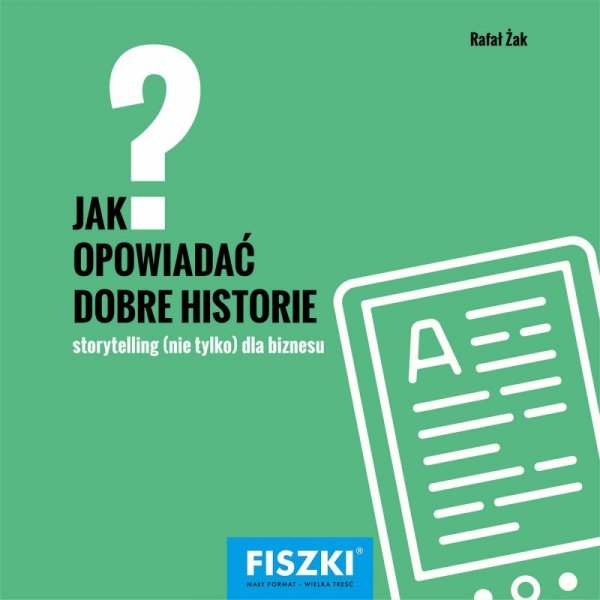 Jak opowiadać dobre historie? (EBOOK)