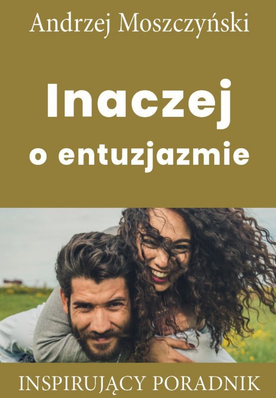 Inaczej o entuzjazmie (EBOOK)
