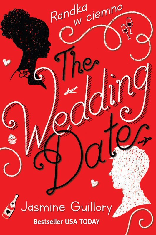 The Wedding Date. Randka w ciemno (EBOOK)