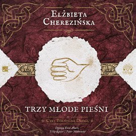 Trzy młode pieśni -  audiobook