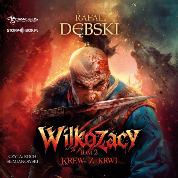 Wilkozacy. Tom 2. Krew z krwi - audiobook