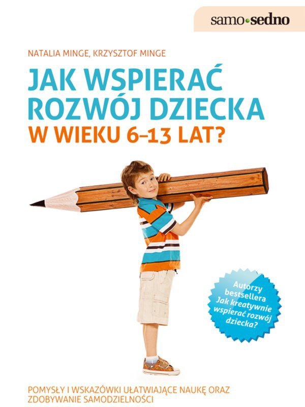 Jak wspierać rozwój dziecka w wieku 6-13 lat? (EBOOK)