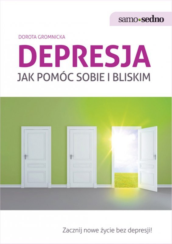 Samo Sedno - Depresja. Jak pomóc sobie i bliskim (EBOOK)
