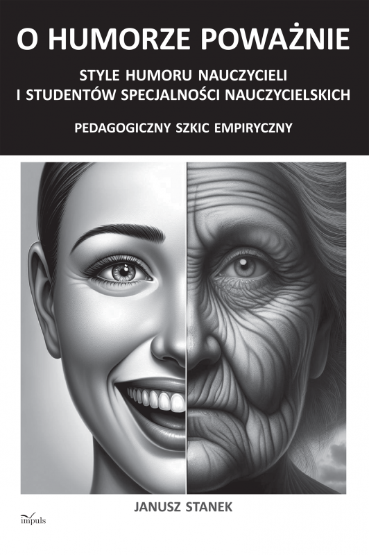 O humorze poważnie Style humoru nauczycieli i studentów specjalności nauczycielskich