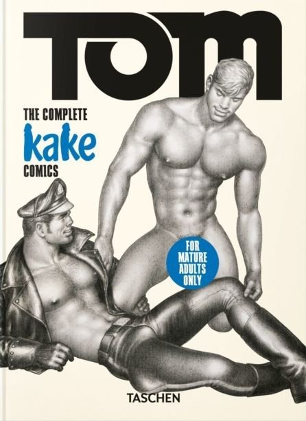 Tom of Finland. The Complete Kake Comics. 45th Ed. wer. angielska