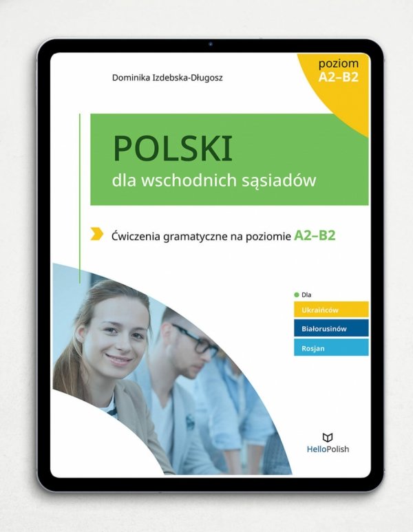 Polski dla wschodnich sąsiadów. Poziom A2-B2 (E-BOOK PDF)