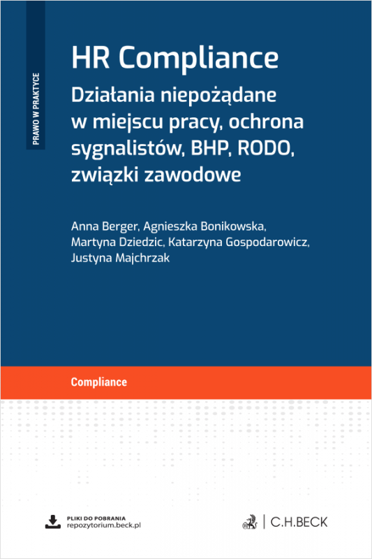 HR Compliance. Działania niepożądane w miejscu pracy, ochrona sygnalistów, BHP, RODO, związki zawodowe + wzory do pobrania